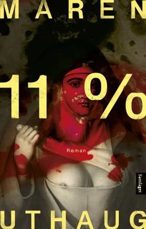 Omslag: "11 % : : roman" av Maren Uthaug