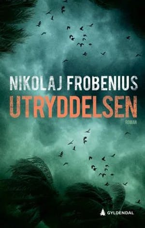 Omslag: "Utryddelsen : : roman" av Nikolaj Frobenius